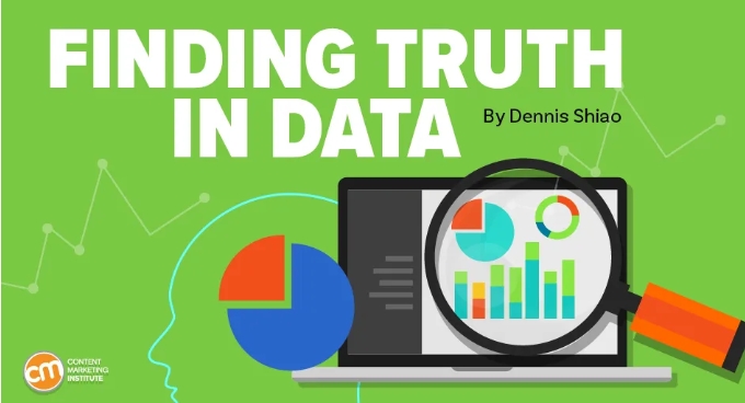 How To Find the Truth in Data and Marketing Analytics
